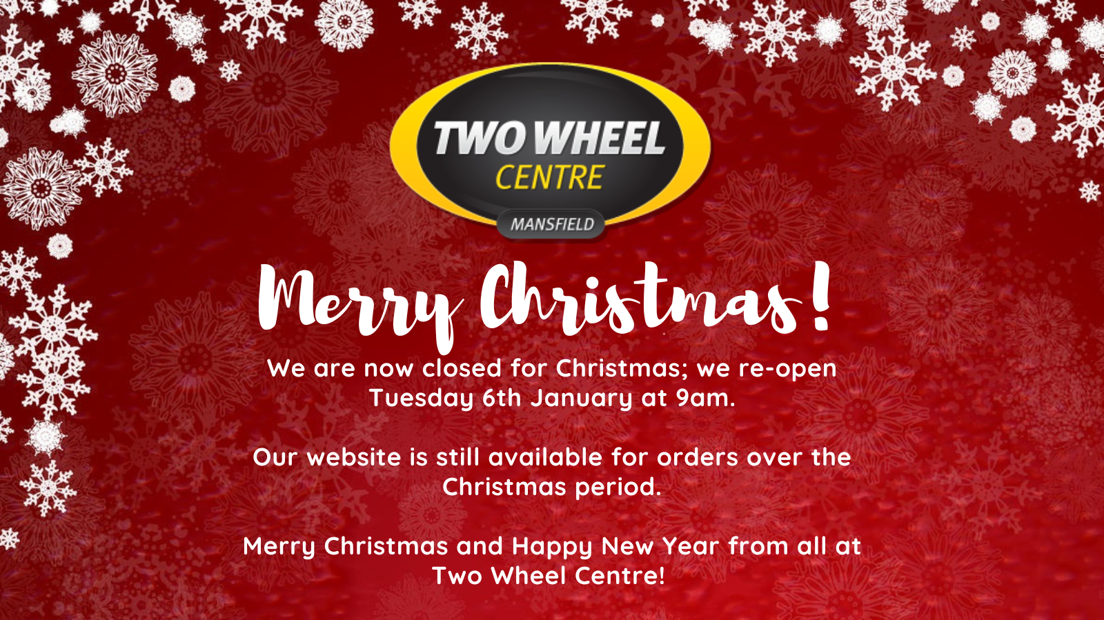 Two Wheel Centre Closed for Xmas